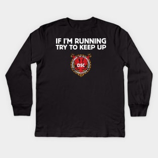 DSC - Try to keep up! Kids Long Sleeve T-Shirt